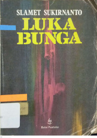 Image of Luka bunga : kumpulan sajak-sajak 1969-1987