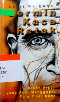 Image of Cermin kaca retak : kisah-kisah yang akan menguguat pola pikir anda