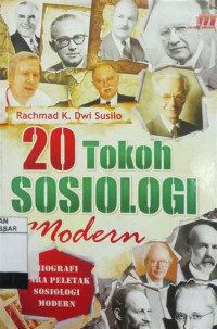 Image of 20 Tokoh Sosiologi Modern : biografi para peletak sosiologi modern