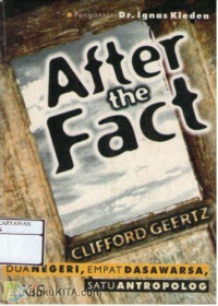 Image of After The Fact: dua negeri, empat dasawarsa, datu antropologi
