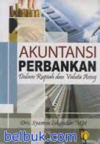 Image of Akuntasi Perbankan Dalam Rupiah Dan Valutan Asing