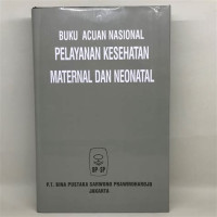 Image of Buku Acuan Nasional Pelayanan Kesehatan Maternal Dan Neonatal