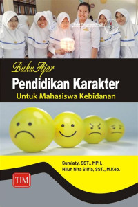 Image of Buku Ajar Pendidikan Karakter Untuk Mahasiswa Kebidanan