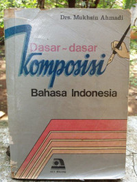 Image of Dasar Dasar Kompoisis Bahasa Indonesia
