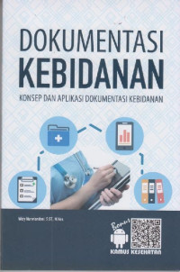 Image of Dokumentasi Kebidanan:konsep dan aplikasi dokumentasi kebidanan