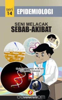 Image of Epidemiologi:Seni melacak sebab-akibat