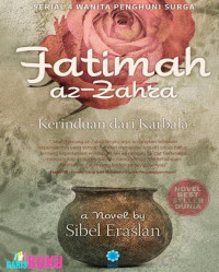 Image of Fattimah Az-zahra: kerinduan dari karba;a