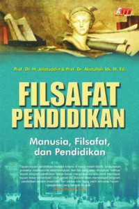 Image of Filsafat Pendidikan: manusia, filsafat, dan pendidikan
