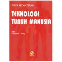 Image of Fisika Kedokteran Teknologi Tubuh Manusia