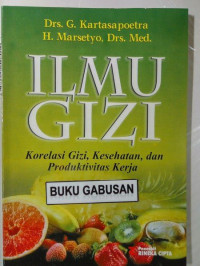 Image of Ilmu Gizi: korelasi gizi, kesehatan, dan produktivitas kerja