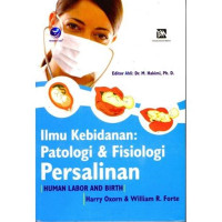 Image of Ilmu Kebidanan: Patologi Dan Fisiologi Persalini