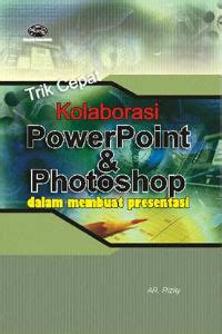 Image of Kolaborasi Power Point dan Photoshop dalam membuat presentasi