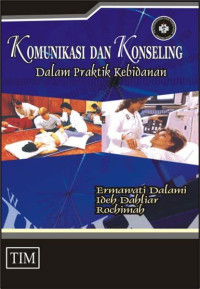 Image of Komonikasi Dan Konseling: dalam praktik kebidanan