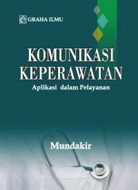 Image of Komunikasi Keperawatan:Aplikasi dalam pelayanan