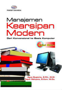 Image of Manajemen Kearsipan Modern : dari kovensional ke bisnis komputer