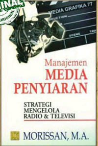 Image of Manajemen Media Penyiaran:Strategi mengelola radio dan televisi