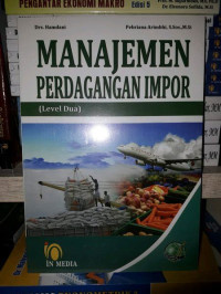 Image of Manajemen Perdagangan Impor : (level dua)