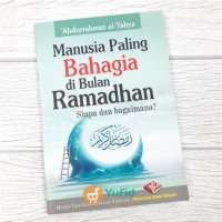 Image of Manusia paling bahagia di bulan ramadhan : siapa dan bagaimana