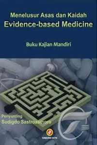 Image of Menelusur Asas Dan Kaidah : evidence-based Medicine