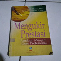 Image of Mengukir Prestasi : panduan menjadi guru profesional