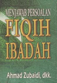 Image of Menjawab Persoalan Fiqih Ibadah