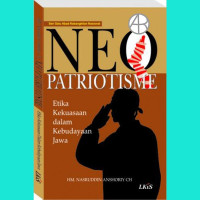Image of NEO PATRIOTISME : etika kekuasaan dalam kebudayaan jawa