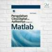 Image of Pengolahan Citra Digital dan Aplikasinya Menggunakan Matlab