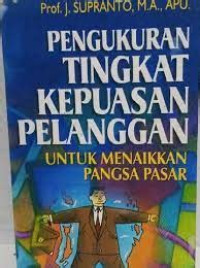 Image of Pengukuran Tingkat Kepuasan Pelanggan Untuk Menaikkan Pangsa Pasar