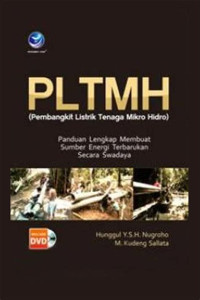 Image of PLTMH (Pembangkit Listrik Tenaga Mikro Hidro) : panduan lengkap membuat sumber energi terbarukan secara swadaya