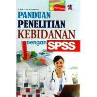 Image of Pnduan Penellitian Kebidanan Dengnan SPSS