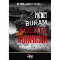 Image of Potret Buram Politik Indonesi