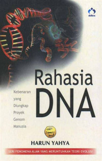 Image of Rahasia DNA : kebenaran yang diungkap proyek genom manusia
