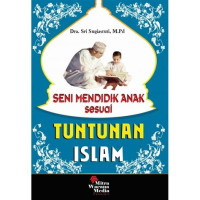 Image of Seni Mendidik Anak Seusai Tuntunan Islam