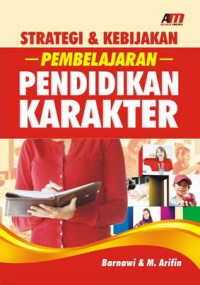 Image of Strategi dan Kebijakan Pembelajaran Pendidikan Karakter
