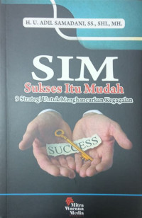 Image of Sukses itu Mudah: sembilan strategi untuk menghancurkan kegagalan+