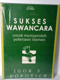 Image of Sukses Wawancara: untuk memperoleh pekerjaan idaman