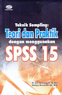 Image of Tekniki Sampling:Teori dan praktik dengan menggunakan spss 15