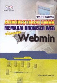 Image of Trik Praktis Administrasi Linux Memakai Browser Dengan Webmin