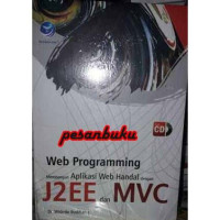Image of Web Programiming:Membangun aplikasi web handal dengan j2ee dan mvc